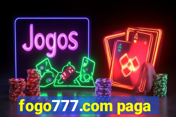 fogo777.com paga